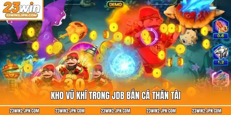 Kho vũ khí trong JDB bắn cá thần tài