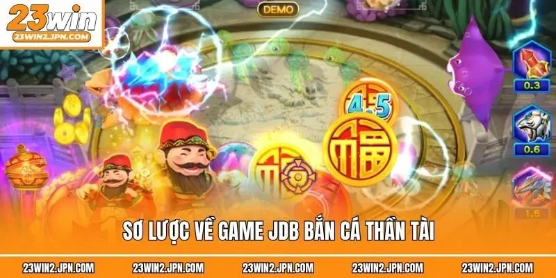 Sơ lược về game JDB bắn cá thần tài